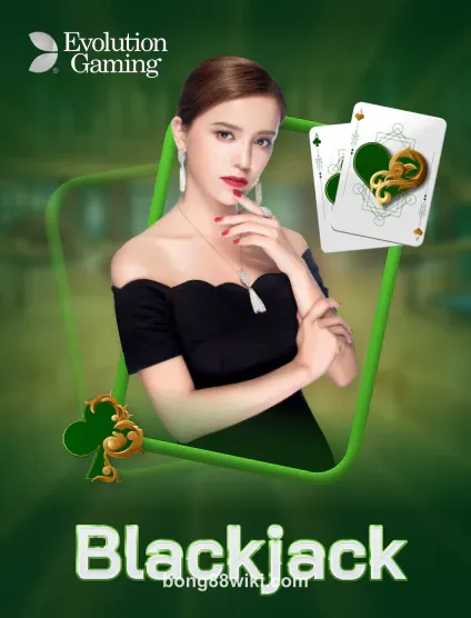 Evolution Blackjack tại bong88wiki